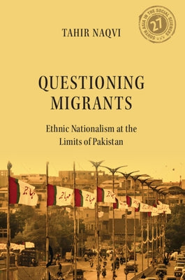 Questioning Migrants by Naqvi, Tahir H.