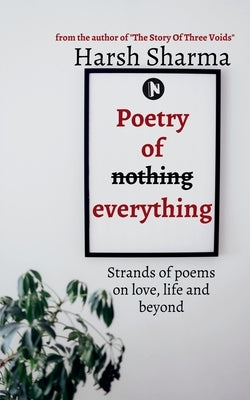 Poetry of everything by Sharma, Harsh
