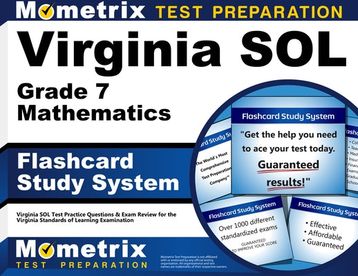 Virginia Sol Grade 7 Mathematics Flashcard Study System: Virginia Sol Test Practice Questions & Exam Review for the Virginia Standards of Learning Exa by Mometrix Math Assessment Test Team