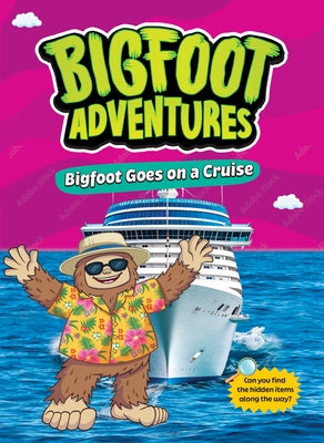 Bigfoot Goes on a Cruise by Usfoot, E. Norm