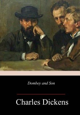 Dombey and Son by Dickens, Charles