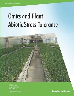 Omics and Plant Abiotic Stress Tolerance by Gill, Sarvajeet Singh