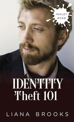 Identity Theft 101 by Brooks, Liana