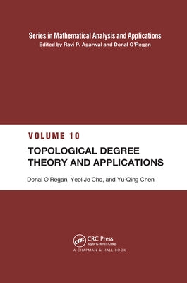 Topological Degree Theory and Applications by Cho, Yeol Je