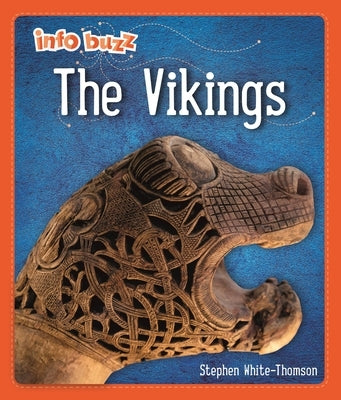 Info Buzz: Early Britons: Vikings by White-Thomson, Stephen