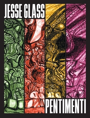 Pentimenti by Glass, Jesse