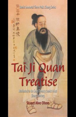 Tai Ji Quan Treatise: Attributed to the Song Dynasty Daoist Priest Zhang Sanfeng by Gross, Patrick