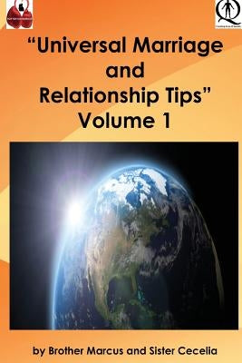 Universal Marriage and Relationship Tips - Volume 1 by Cecelia, Sister