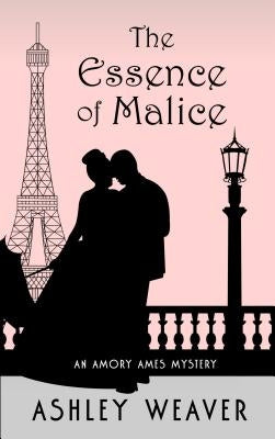 The Essence of Malice by Weaver, Ashley