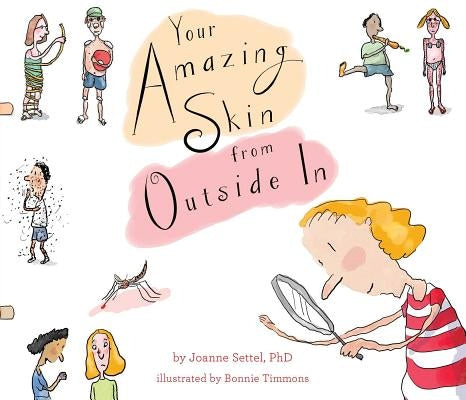 Your Amazing Skin from Outside in by Settel, Joanne