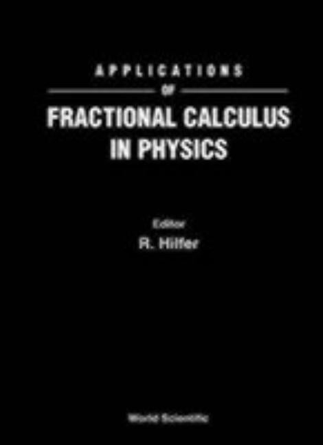 Applns of Fractional Calculus in Physics by Hilfer R