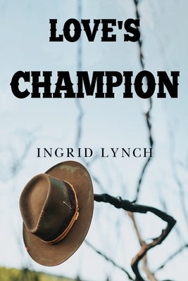 Love's Champion by Lynch, Ingrid