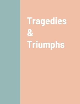 Tragedies & Triumphs by Edmonds, Cheryl