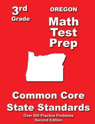 Oregon 3rd Grade Math Test Prep: Common Core State Standards by Treasures, Teachers'
