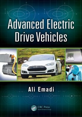 Advanced Electric Drive Vehicles by Emadi, Ali