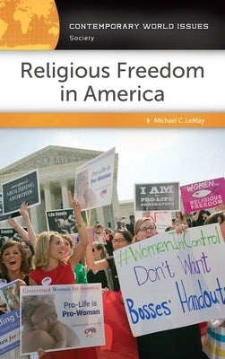 Religious Freedom in America: A Reference Handbook by Lemay, Michael C.
