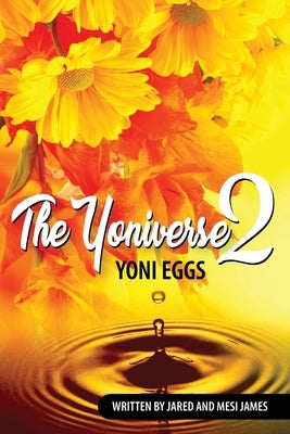 The Yoniverse 2: Yoni Eggs by James, Tremesia