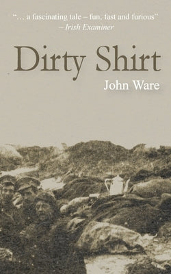 Dirty Shirt by Ware, John