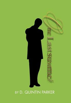 One Last Summer by Parker, D. Quintin