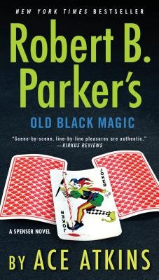 Robert B. Parker's Old Black Magic by Atkins, Ace