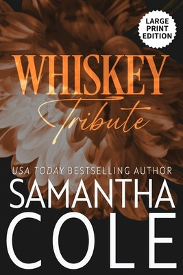 Whiskey Tribute by Cole, Samantha