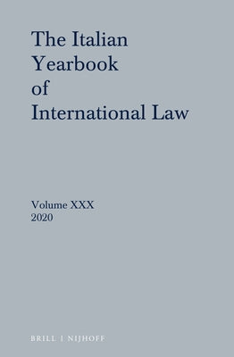 Italian Yearbook of International Law 30 (2020) by Amoroso, Daniele