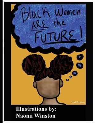 Black Women are the Future by Winston, Naomi