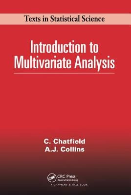 Introduction to Multivariate Analysis by Chatfield, Chris