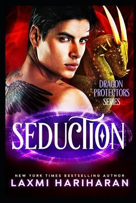 Seduction: Dragon Shifters, Unicorn Shifters, Immortals and Wolf Shifters Paranormal Romance by Hariharan, Laxmi