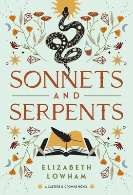 Sonnets and Serpents: Volume 2 by Lowham, Elizabeth