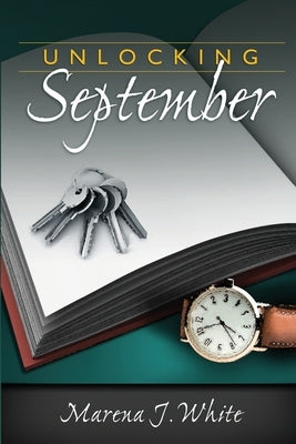 Unlocking September by White, Marena J.