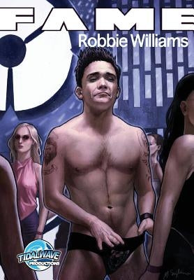 Fame: Robbie Williams by Stone, Steve
