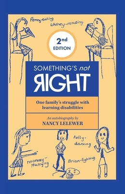 Something's not Right 2nd Edition by Lelewer, Nancy