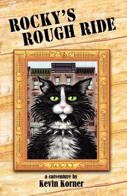 Rocky's Rough Ride, a Catventure by Korner, Kevin