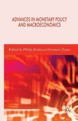 Advances in Monetary Policy and Macroeconomics by Arestis, P.