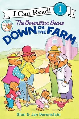The Berenstain Bears Down on the Farm by Berenstain, Jan