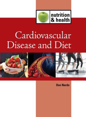 Cardiovascular Disease and Diet by Nardo, Don
