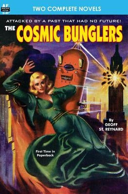Cosmic Bunglers & The Buttoned Sky by St Reynard, Geoff