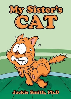 My Sister's Cat by Smith Ph. D., Jackie