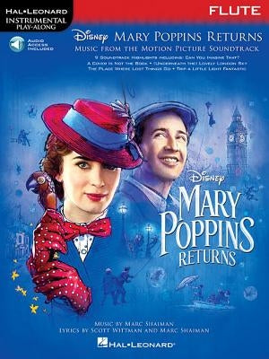Mary Poppins Returns for Flute: Instrumental Play-Along Series by Hal Leonard Corp