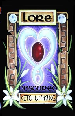 Lore: Obscured by King, Tabitha