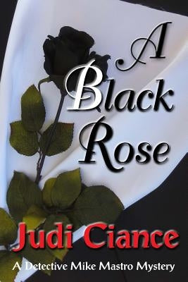 A Black Rose by Ciance, Judi