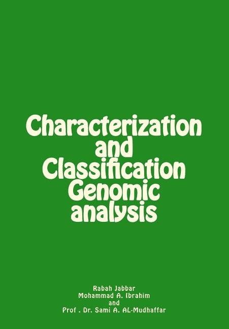 Characterization and Classification Genomic analysis by Ibrahim, Mohammad a.