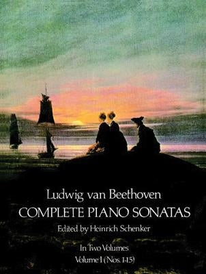 Complete Piano Sonatas, Volume I (Nos.1-15): Volume 1 by Beethoven, Ludwig Van