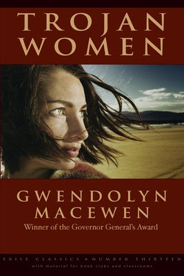 Trojan Women by Macewen, Gwendolyn