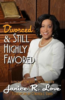 Divorced and Still Highly Favored by Davis, Ondrea L.