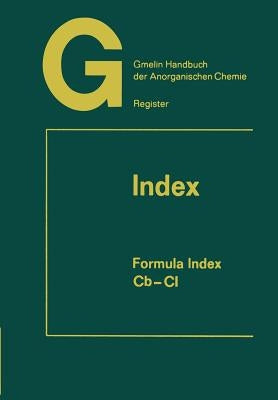 Gmelin Handbuch Der Anorganischen Chemie: Index by Warncke, Rudolf
