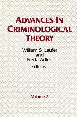 Advances in Criminological Theory: Volume 2 by Laufer, William S.