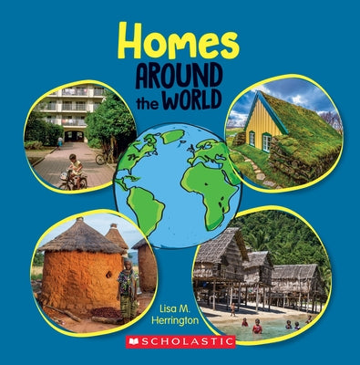 Homes Around the World (Around the World) by Herrington, Lisa M.