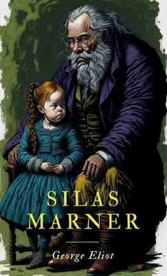 Silas Marner by Eliot, George